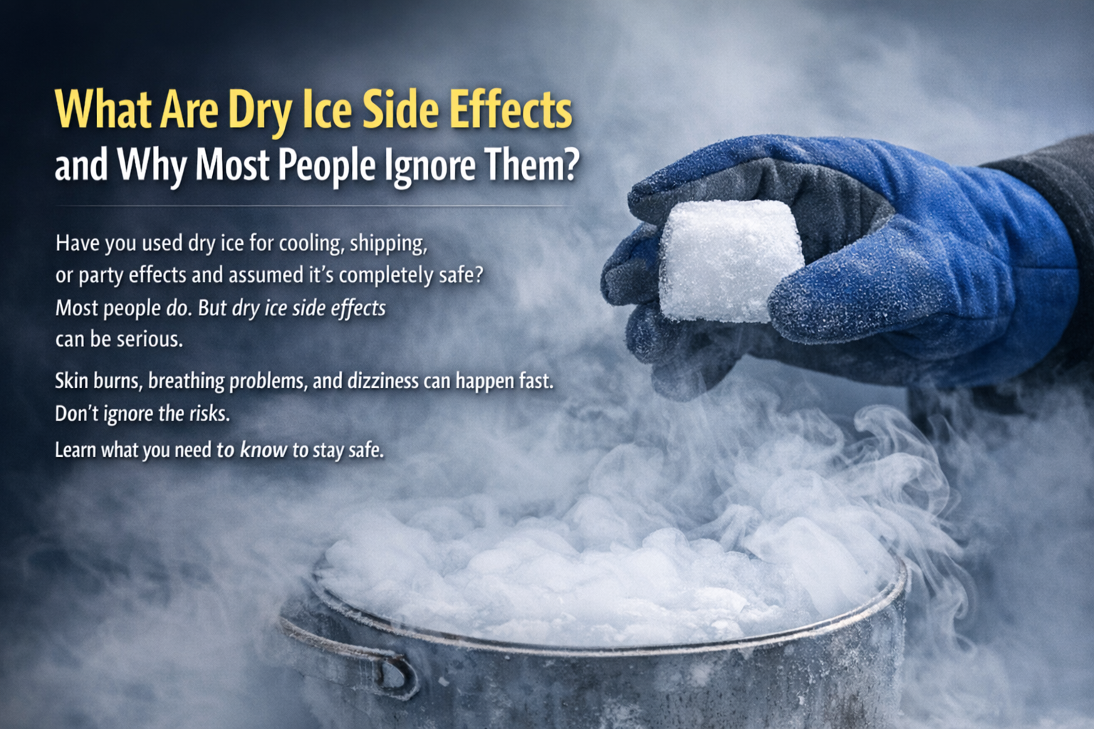 Dry Ice Side Effects